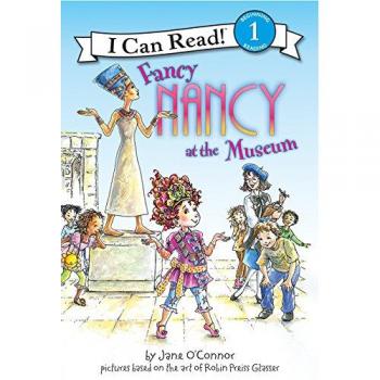 Fancy Nancy at the Museum, by Jane O'Connor