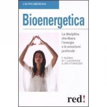 Bioenergetica: La disciplina che libera l’energia e le emozioni profonde