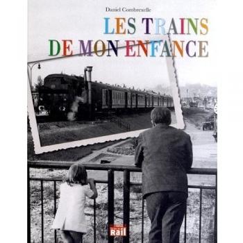 Trains de mon enfance (les)