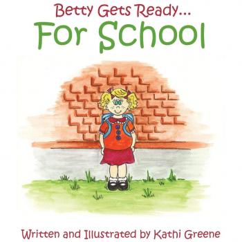 Betty Gets Ready... For School