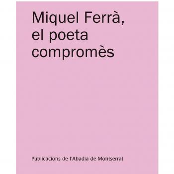 Miquel Ferrà, el poeta compromès: Actes de les jornades 'Miquel Ferrà, el poeta compromès' (Binissalem, febrer-març de 2011) (Tapa blanda).