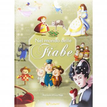 Mille e una fiaba. Nel mondo delle fiabe. Ediz. a colori