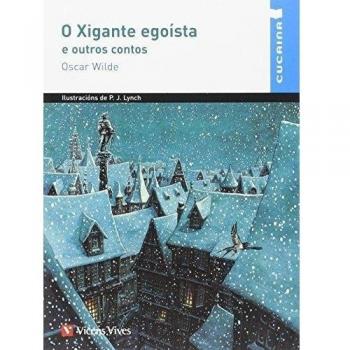 O XIGANTE EGOISTA E OUTROS CONTOS (CUCAINA) (Tapa blanda).