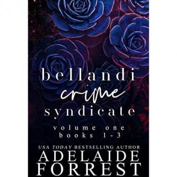 Forrest, Adelaide: Bellandi Crime Syndicate Volume One