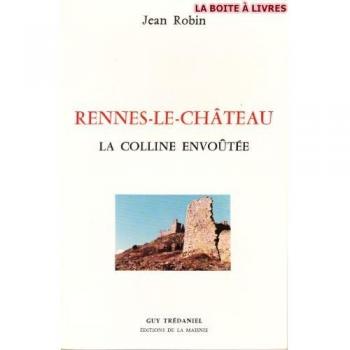 Rennes-le-Château : La colline envoûtée