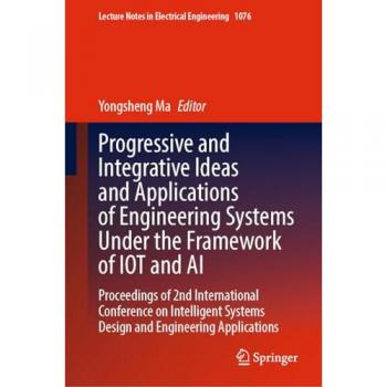 Progressive and Integrative Ideas and Applications of Engineering Systems Under the Framework of IOT and AI
