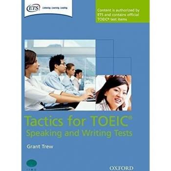 Tactics for TOEIC Speaking and Writing Tests [With 2 CDs and Key and Tapescripts], by Grant Trew
