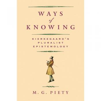 Ways of Knowing by M. G. Piety