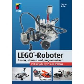 Kaffka, Thomas: LEGO®-Roboter bauen, steuern und programmieren mit Raspberry Pi und Python