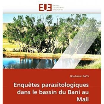 Enquêtes parasitologiques dans le bassin du Bani au Mali