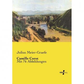 Meier-Graefe, Julius: Camille Corot