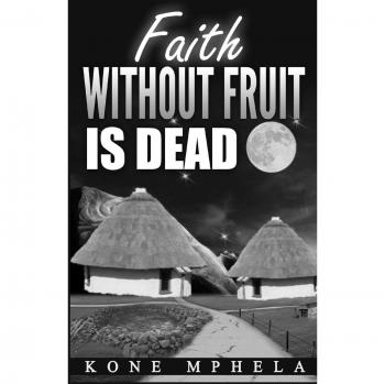 Faith Without Fruit Is Dead