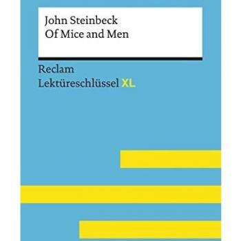 Birthe Bergmann Of Mice And Men Von John Steinbeck: Lektüreschlüssel Mit Inhaltsangabe, Interpretation, Prüfungsaufgaben Mit Lösungen, Lernglossar. (Reclam Lektüreschlüssel Xl)