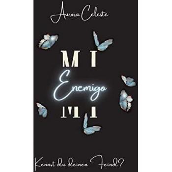 Celeste, Aurora: Mi Enemigo