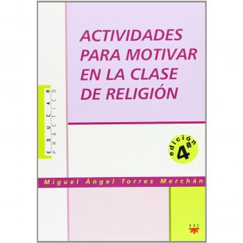 Actividades para motivar en la clase de religión (Educar Práctico)