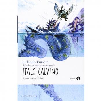 «Orlando furioso» di Ludovico Ariosto raccontato da Italo Calvino
