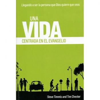 Una vida centrada en el evangelio