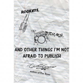 Rockets Drums and Other Things I'm Not Afraid to Publish