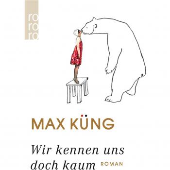 Max Küng Wir Kennen Uns Doch Kaum