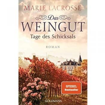 Das Weingut. Tage des Schicksals