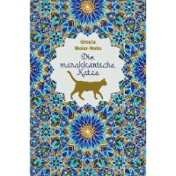 Meier-Nobs, Ursula: Die marokkanische Katze