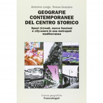 Geografie contemporanee del centro storico. Spazi