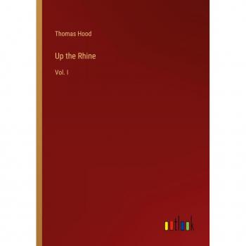 Up the Rhine: Vol. I