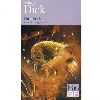 Immunite Et Autres Mirages (Folio Science Fiction)