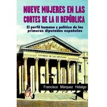 Nueve mujeres en las Cortes de la II Republica