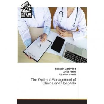 The Optimal Management of Clinics and Hospitals