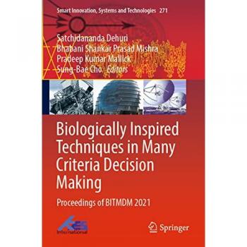 Biologically Inspired Techniques in Many Criteria Decision Making