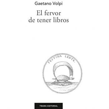 El Fervor De Tener Libros (Largo Recorrido)