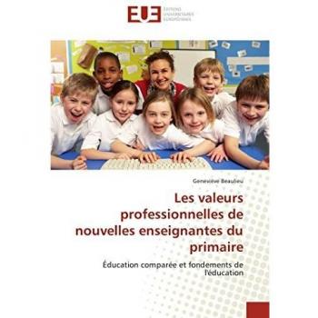 Les valeurs professionnelles de nouvelles enseignantes du primaire