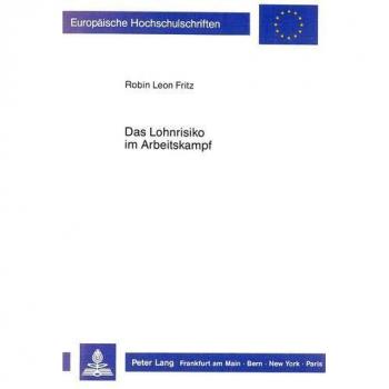 Das Lohnrisiko im Arbeitskampf