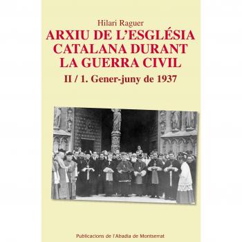 Arxiu de l'església catalana durant la guerra civil. II-1. Gener-juny1937 (Tapa blanda).