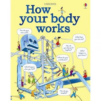 How Your Body Works: 1