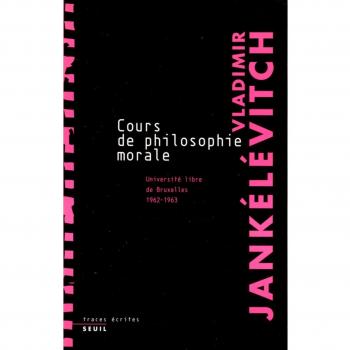 Cours de philosophie morale. Notes recueillies à l'Université libre de Bruxelles (1962-1963)