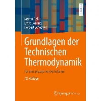 Grundlagen der Technischen Thermodynamik: Für eine praxisorientierte Lehre
