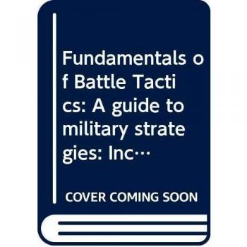 Mtewa, A: Fundamentals of Battle Tactics: A guide to militar