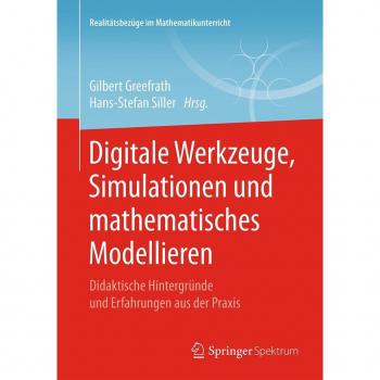 Digitale Werkzeuge, Simulationen und mathematisches Modellieren