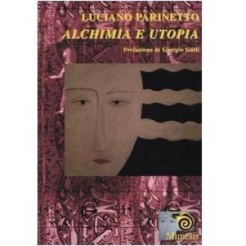 Alchimia e utopia