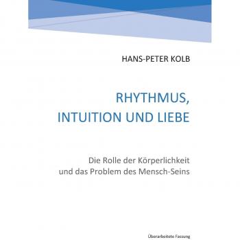 Rhythmus Intuition und Liebe