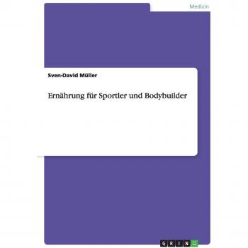 Ernährung für Sportler und Bodybuilder