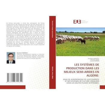 Benniou, Ramdane: LES SYSTÈMES DE PRODUCTION DANS LES MILIEUX SEMI-ARIDES EN ALGÉRIE: