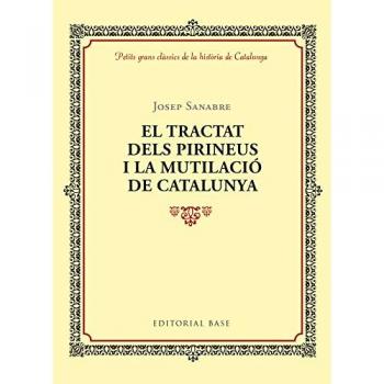El tractat dels pirineus i la mutilació de catalunya