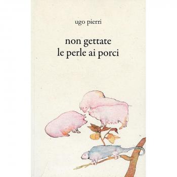 Non gettate le perle ai porci