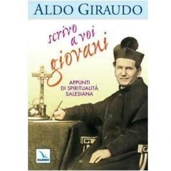 Scrivo a voi giovani. Appunti di spiritualità salesiana