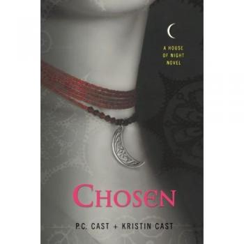 House of Night 03. Chosen (House of Night Novels)