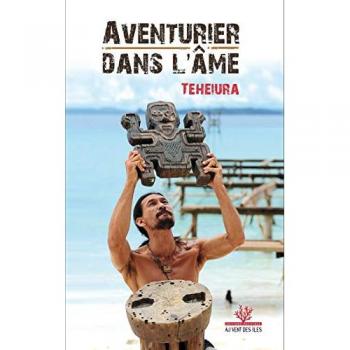 Teheiura, aventurier dans l'âme (BIOGRAPHIES)