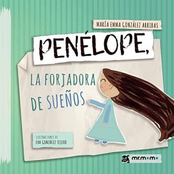 Penélope, la forjadora de sueños (Tapa dura).